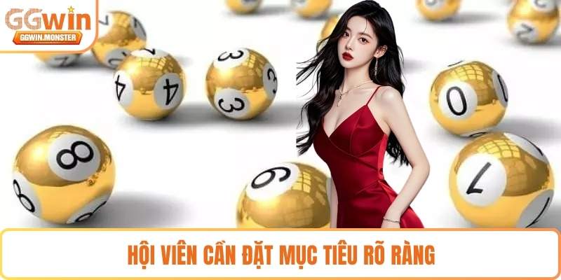 Hội viên cần đặt mục tiêu rõ ràng