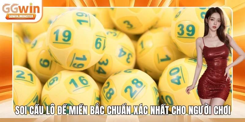 Soi cầu lô đề miền Bắc
