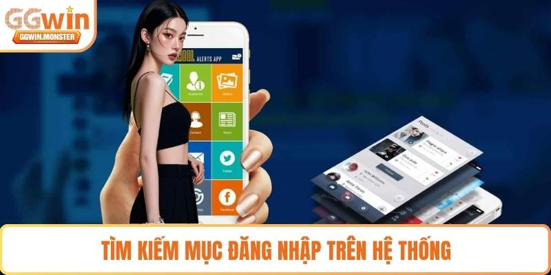 Tìm kiếm mục đăng nhập trên hệ thống