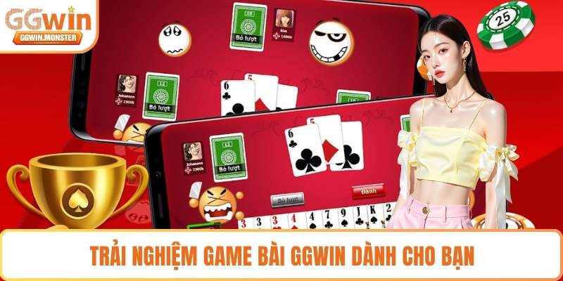 Trải nghiệm game bài GGWIN dành cho bạn